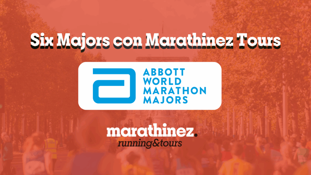 ¿Cómo conseguir tu plaza para las Six Majors con Marathinez Tours?